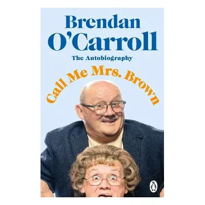 Call Me Mrs. Brown - O'Carroll, Brendan