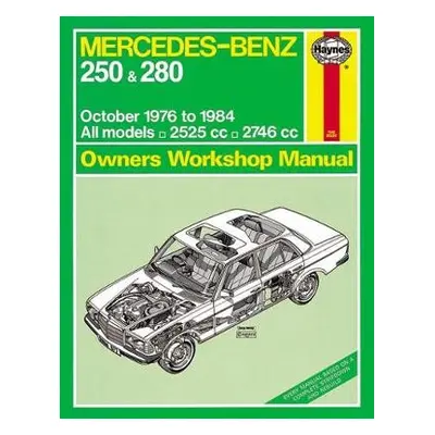 Mercedes-Benz 250 a 280 123 Series Petrol (Oct 76 - 84) Haynes Repair Manual - Haynes Publishing