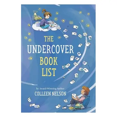 Undercover Book List - Nelson, Colleen (Junior High Teacher)