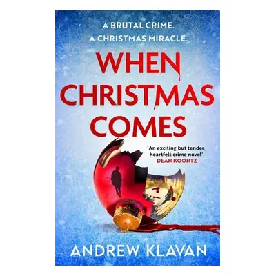 When Christmas Comes - Klavan, Andrew