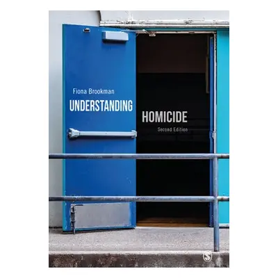 Understanding Homicide - Brookman, Fiona