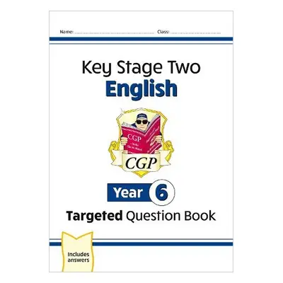 KS2 English Year 6 Targeted Question Book - CGP Books