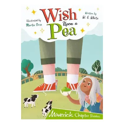 Wish Upon a Pea - White, W.G.