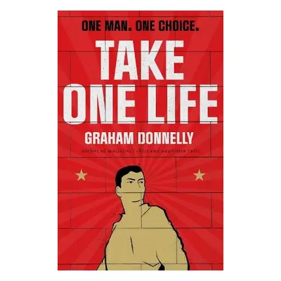 Take One Life - Donnelly, Graham