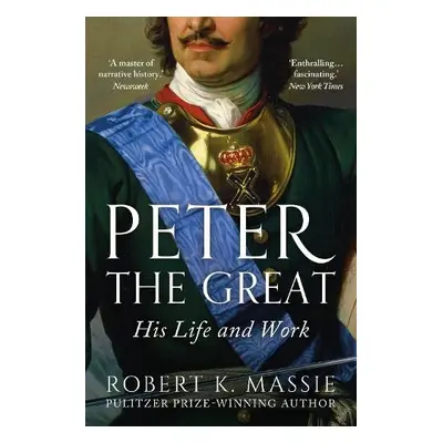 Peter the Great - Massie, Robert K.