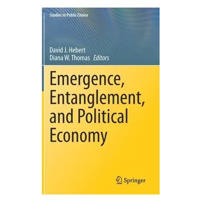 Emergence, Entanglement, and Political Economy