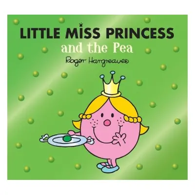 Little Miss Princess and the Pea - Hargreaves, Adam