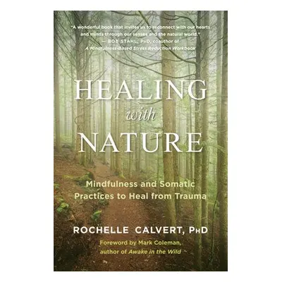 Healing with Nature - Calvert, Rochelle