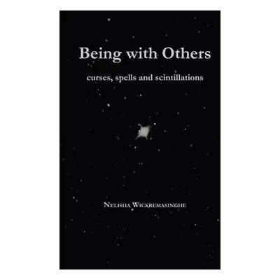 Being with Others - Wickremasinghe, Nelisha