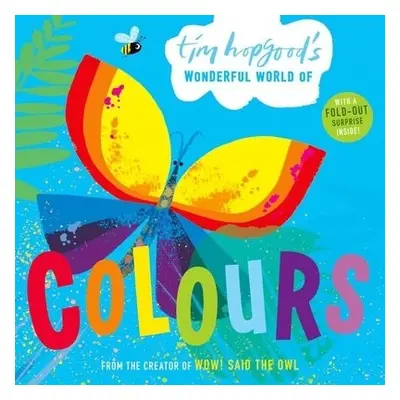 Tim Hopgood's Wonderful World of Colours - Hopgood, Tim