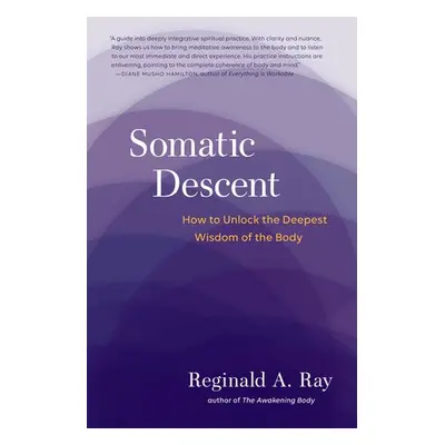 Somatic Descent - Ray, Reginald