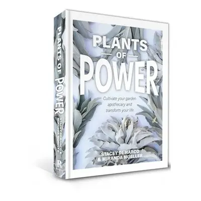 Plants of Power - Demarco, Stacey a Mueller, Miranda