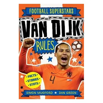 Football Superstars: Van Dijk Rules - Mugford, Simon