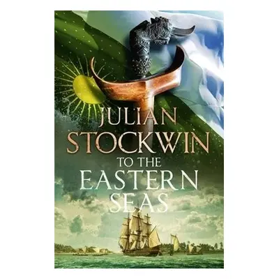 To the Eastern Seas - Stockwin, Julian