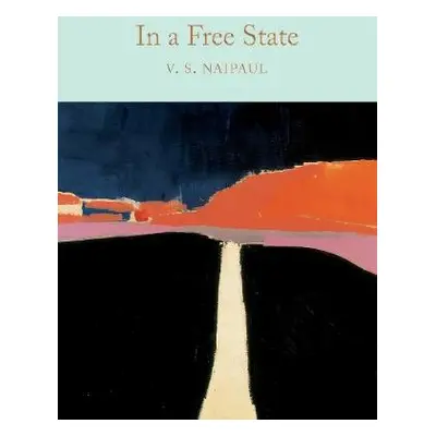 In a Free State - Naipaul, V.S.