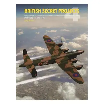 British Secret Projects 4 - Buttler, Tony (Author)