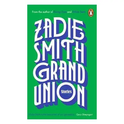 Grand Union - Smith, Zadie