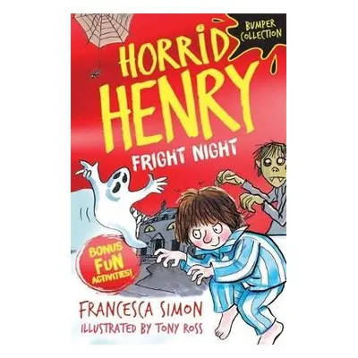 Horrid Henry: Fright Night - Simon, Francesca