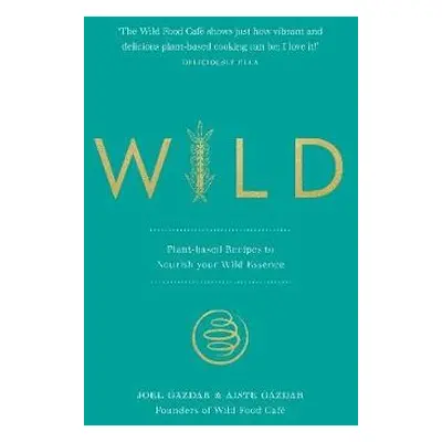 Wild - Gazdar, Joel a Gazdar, Aiste