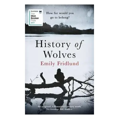 History of Wolves - Fridlund, Emily