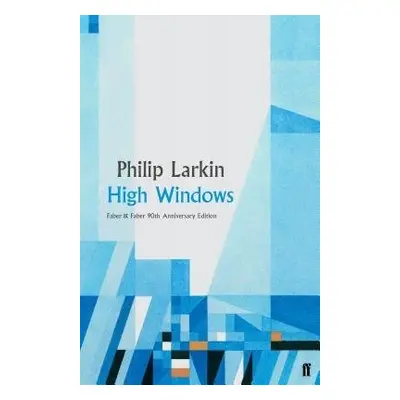 High Windows - Larkin, Philip