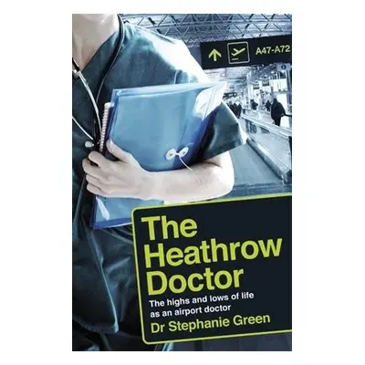 Heathrow Doctor - Green, Dr Dr Stephanie