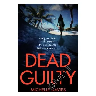 Dead Guilty - Davies, Michelle