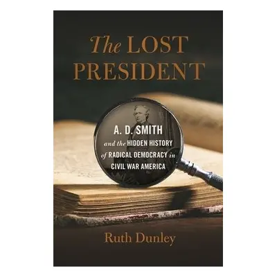 Lost President - Dunley, Ruth