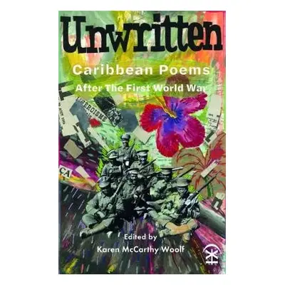 Unwritten: Caribbean Poems After the First World War