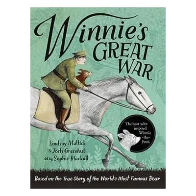 Winnie's Great War - Mattick, Lindsay a Greenhut, Josh