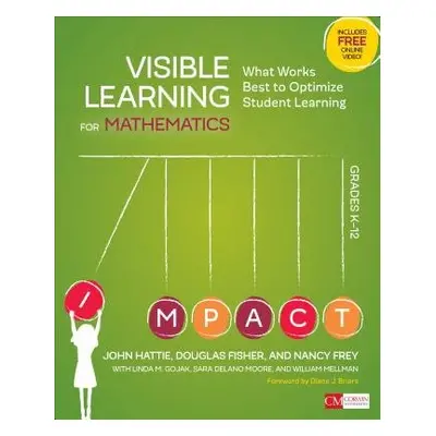 Visible Learning for Mathematics, Grades K-12 - Hattie, John a Fisher, Douglas a Frey, Nancy a G