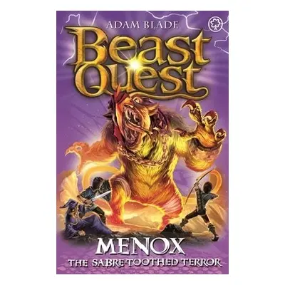 Beast Quest: Menox the Sabre-Toothed Terror - Blade, Adam