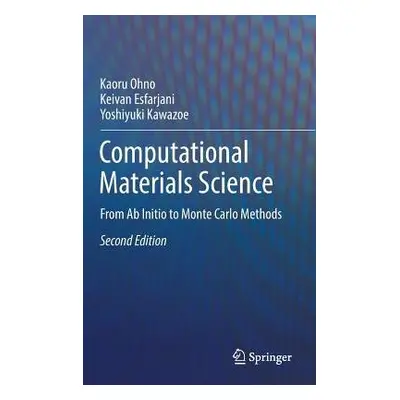 Computational Materials Science - Ohno, Kaoru a Esfarjani, Keivan a Kawazoe, Yoshiyuki