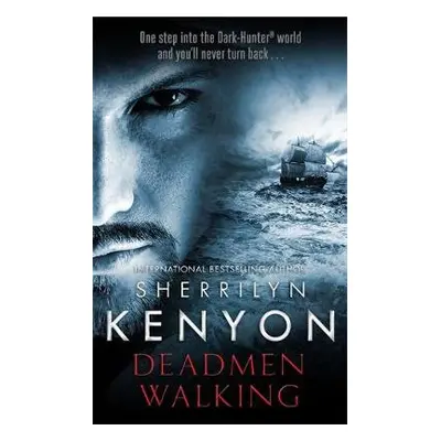 Deadmen Walking - Kenyon, Sherrilyn