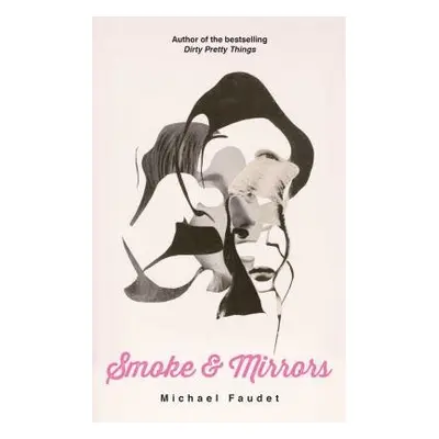 Smoke a Mirrors - Faudet, Michael