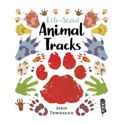 Life-Sized Animal Tracks - Townsend, John