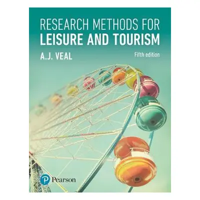 Research Methods for Leisure and Tourism - Veal, A.