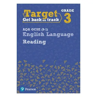 Target Grade 3 Reading AQA GCSE (9-1) English Language Workbook - Grant, David