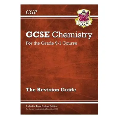 GCSE Chemistry Revision Guide includes Online Edition, Videos a Quizzes - CGP Books