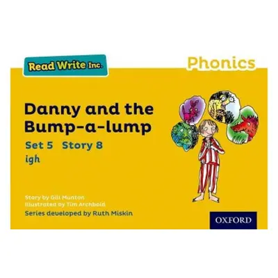 Read Write Inc. Phonics: Danny and the Bump-a-lump (Yellow Set 5 Storybook 8) - Munton, Gill