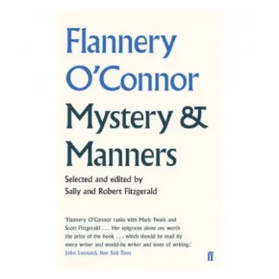 Mystery and Manners - O'Connor, Flannery