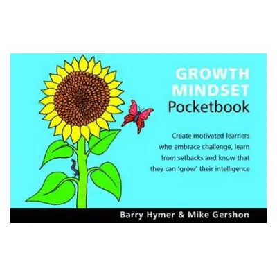 Growth Mindset Pocketbook - Gershon, Barry Hymer a Mike