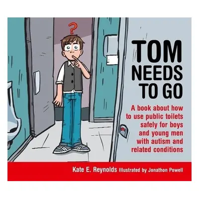 Tom Needs to Go - Reynolds, Kate E.