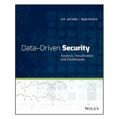 Data-Driven Security - Jacobs, Jay a Rudis, Bob