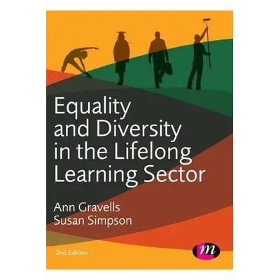 Equality and Diversity in the Lifelong Learning Sector - Gravells, Ann a Simpson, Susan