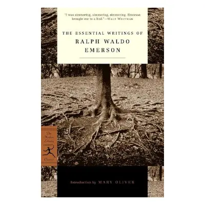 Essential Writings of Ralph Waldo Emerson - Emerson, Ralph Waldo