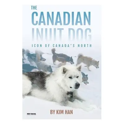 Canadian Inuit Dog - Han, Kim