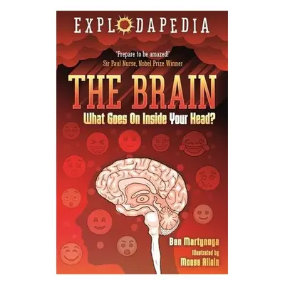 Explodapedia: The Brain - Martynoga, Ben