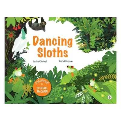 Dancing Sloths - Caldwell, Louise