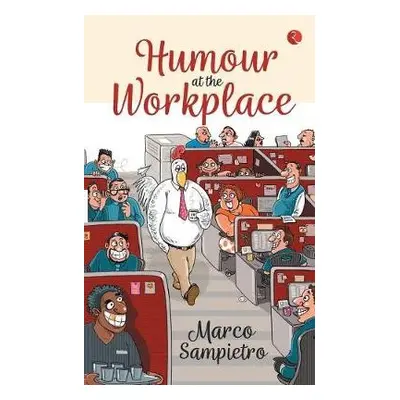 HUMOUR AT THE WORKPLACE - Sampietro, Marco